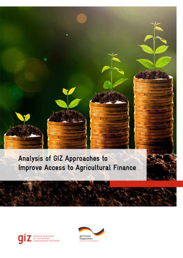 Analysis of GIZ Approaches to Improve Access to Agricultural Finance
